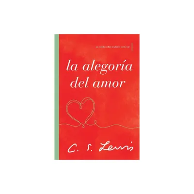 La Alegora del Amor - by C S Lewis (Paperback)