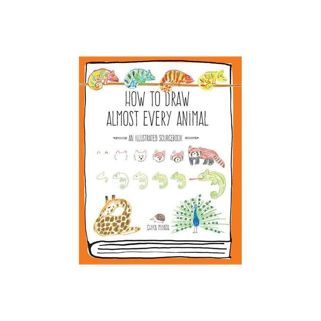 How to Draw Almost Every Animal - (Almost Everything) by Chika Miyata (Paperback)