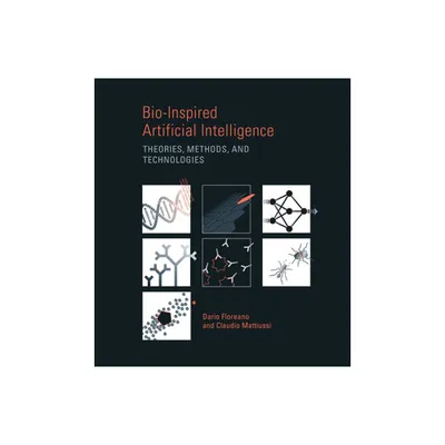 Bio-Inspired Artificial Intelligence - (Intelligent Robotics and Autonomous Agents) by Dario Floreano & Claudio Mattiussi (Paperback)