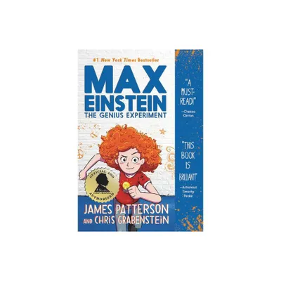 Max Einstein The Genius Experiment - by James Patterson & Chris Grabenstein (Paperback)