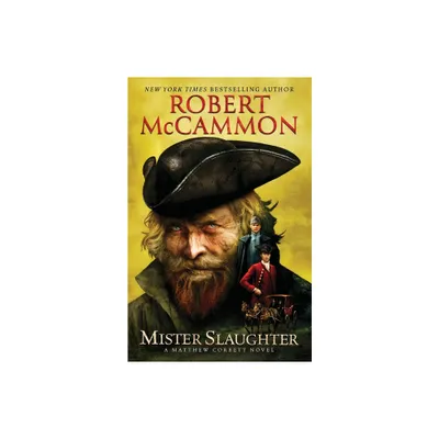 Mister Slaughter - (Matthew Corbett Novels) by Robert McCammon (Paperback)