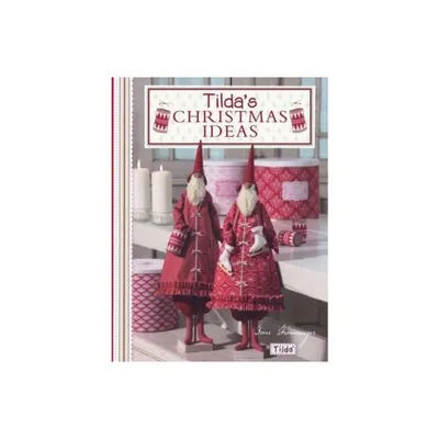 Tildas Christmas Ideas - by Tone Finnanger (Paperback)