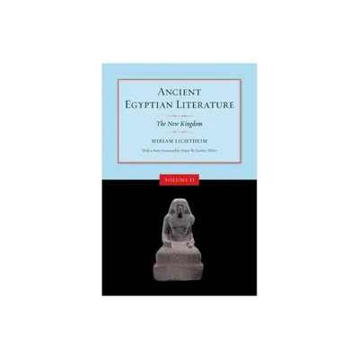 Ancient Egyptian Literature, Volume II - by Miriam Lichtheim (Paperback)