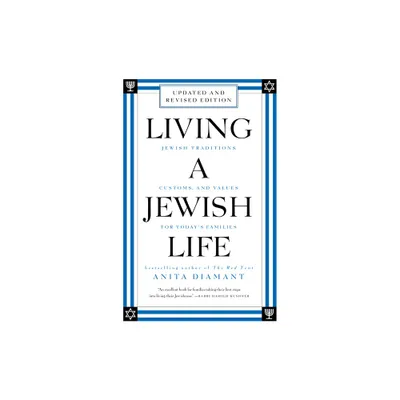 Living a Jewish Life, Revised and Updated - by Anita Diamant & Howard Cooper (Paperback)