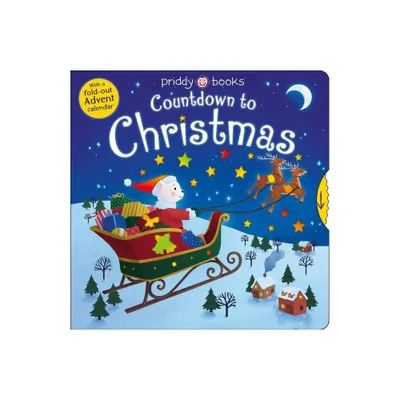 Calendar Fun: Countdown to Christmas - by Roger Priddy (Board Book)