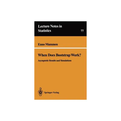 When Does Bootstrap Work? - (Lecture Notes in Statistics) by Enno Mammen (Paperback)