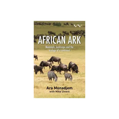 African Ark - by Ara Monadjem (Paperback)