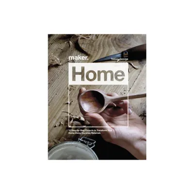 Maker.Home - by Tobias George (Hardcover)