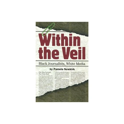 Within the Veil - by Pamela Newkirk (Paperback)