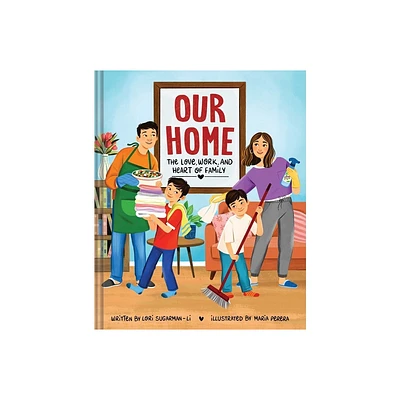 Our Home - by Lori Sugarman-Li (Hardcover)