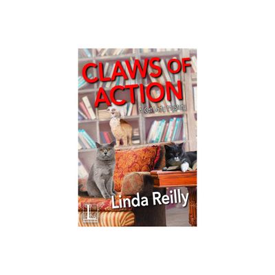 Claws of Action - (A Cat Lady Mystery) by Linda Reilly (Paperback)