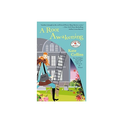 A Root Awakening - (Flower Shop Mystery) by Kate Collins (Paperback)