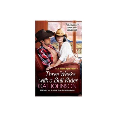 Three Weeks With A Bull Rider - (Oklahoma Nights Romance) by Cat Johnson (Paperback)