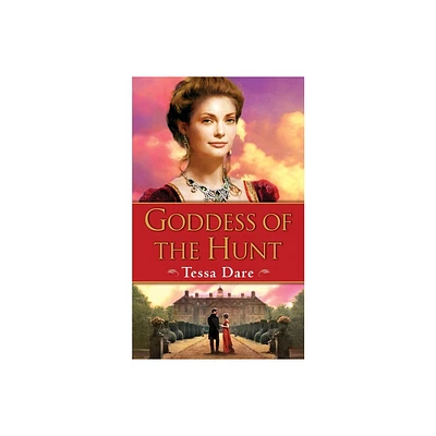 Goddess of the Hunt - (Wanton Dairymaid Trilogy) by Tessa Dare (Paperback)