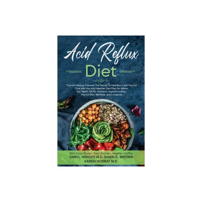 Acid Reflux Diet - by Daryl Wright (Paperback)