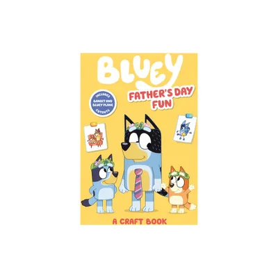 Bluey: Fathers Day Fun - by Penguin Young Readers Licenses (Paperback)