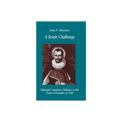 A Jesuit Challenge - by James V Holleran (Hardcover)