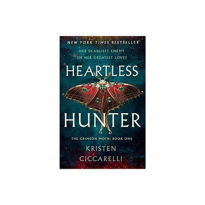 Heartless Hunter - (Crimson Moth) by Kristen Ciccarelli (Hardcover)