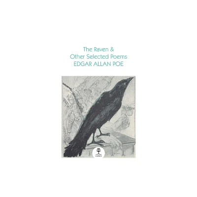 The Raven and Other Selected Poems - (Collins Classics) by Edgar Allan Poe (Paperback)