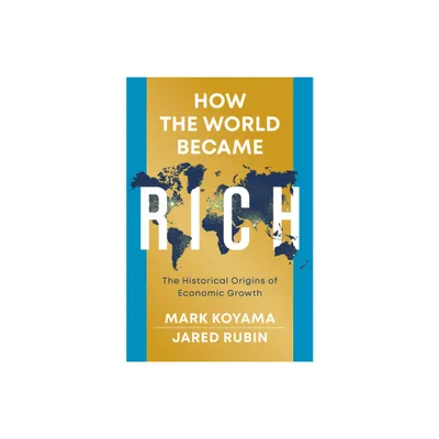 How the World Became Rich