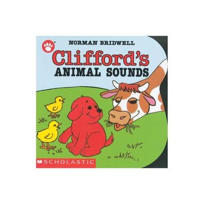 Cliffords Animal Sounds - (Clifford the Small Red Puppy) by Norman Bridwell (Board Book)