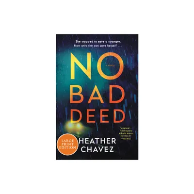 No Bad Deed LP - Large Print by Heather Chavez (Paperback)