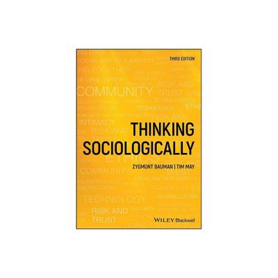 Thinking Sociologically - 3rd Edition by Zygmunt Bauman & Tim May (Paperback)