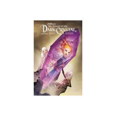 Jim Hensons the Power of the Dark Crystal Vol. 3 - by Simon Spurrier & Phillip Kennedy Johnson (Hardcover)