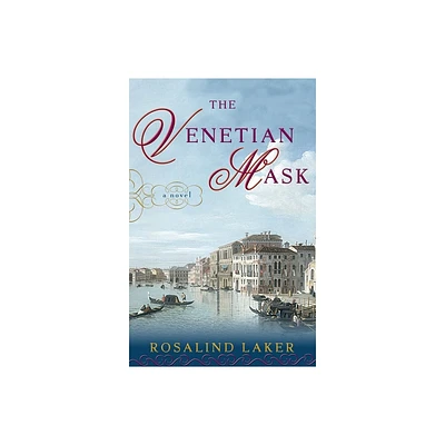 The Venetian Mask - by Rosalind Laker (Paperback)