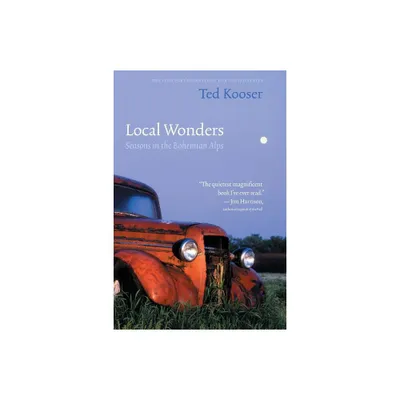 Local Wonders - (American Lives) by Ted Kooser (Paperback)