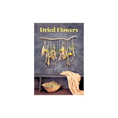 Dried Flowers - by Morgane Illes & Herv Goluza (Paperback)