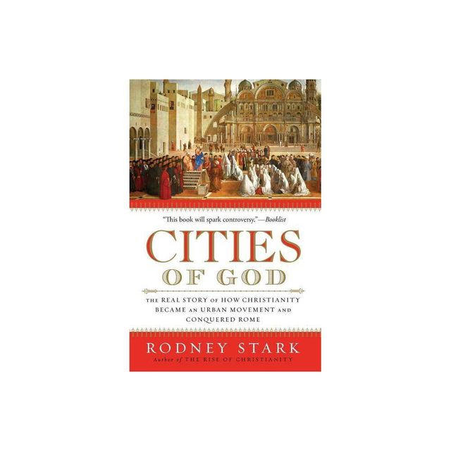 Cities of God - by Rodney Stark (Paperback)