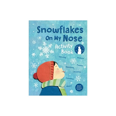 Snowflakes on My Nose - (Pajama Press High Value Activity Books) by Erin Alladin (Paperback)