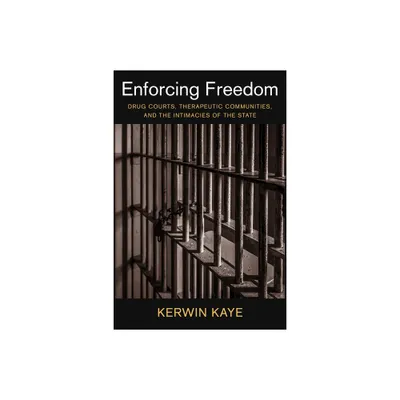 Enforcing Freedom - (Studies in Transgression) by Kerwin Kaye (Paperback)