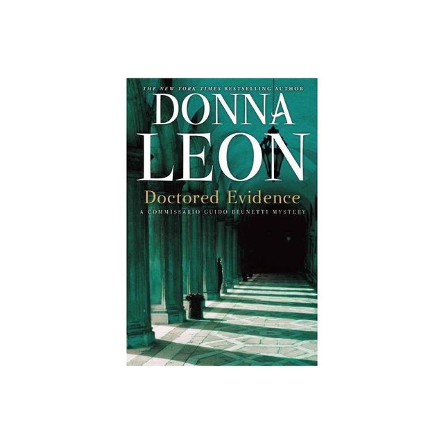 Doctored Evidence - (The Commissario Guido Brunetti Mysteries) by Donna Leon (Paperback)