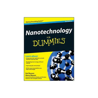 Nanotechnology For Dummies - 2nd Edition by Earl Boysen & Nancy C Muir (Paperback)