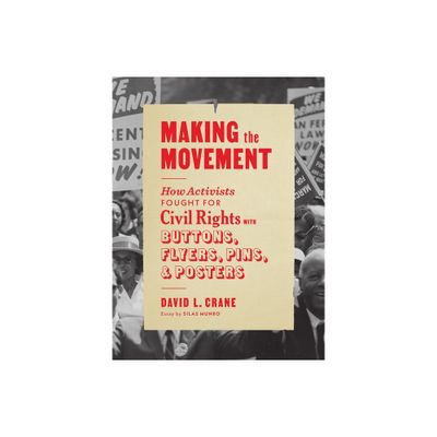 Making the Movement - by David L Crane (Paperback)