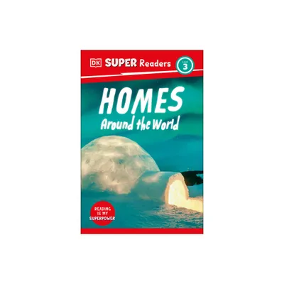 DK Super Readers Level 3 Homes Around the World