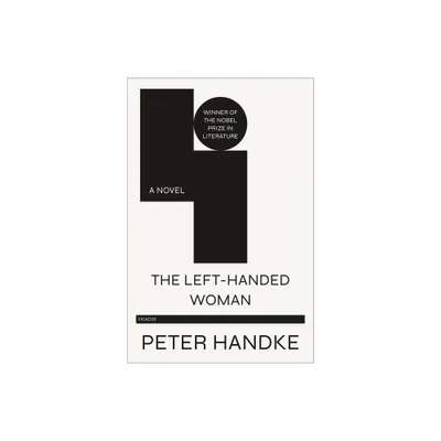 Left-Handed Woman - by Peter Handke (Paperback)