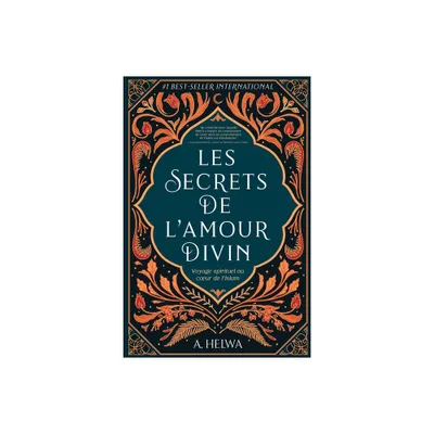 Les secrets de lamour Divin - by A Helwa (Paperback)