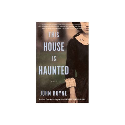 This House Is Haunted - by John Boyne (Paperback)