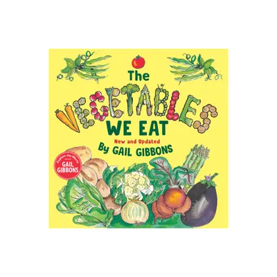 The Vegetables We Eat (New & Updated