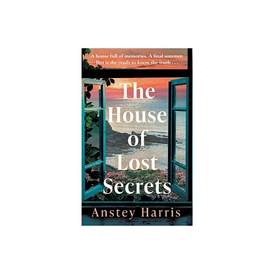 The House of Lost Secrets - by Anstey Harris (Paperback)