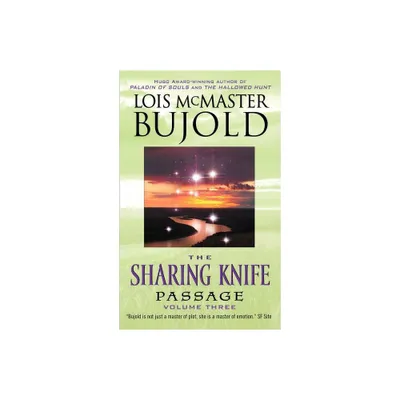 The Sharing Knife, Volume Three - by Lois McMaster Bujold (Paperback)