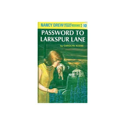 Nancy Drew 10: Password to Larkspur Lane - by Carolyn Keene (Hardcover)