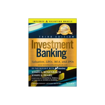 Investment Banking - (Wiley Finance) 3rd Edition by Joshua Rosenbaum & Joshua Pearl (Hardcover)