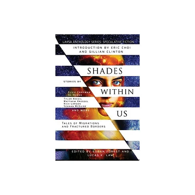 Shades Within Us - (Laksa Anthology Series: Speculative Fiction) by Seanan McGuire (Paperback)