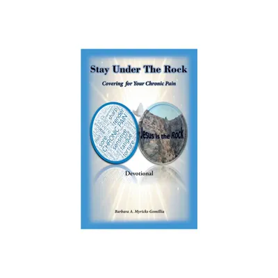 Stay Under the Rock - by Barbara a Myricks-Gomillia (Paperback)