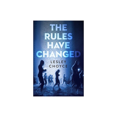 The Rules Have Changed - (Orca Soundings) by Lesley Choyce (Paperback)