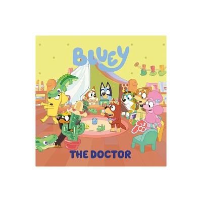 Bluey: The Doctor - by Penguin Young Readers Licenses (Paperback)